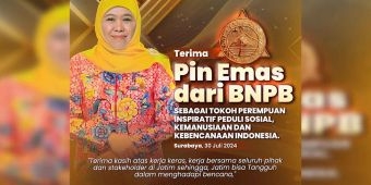 Terima Pin Emas dari BNPB, Khofifah Serukan Kolaborasi