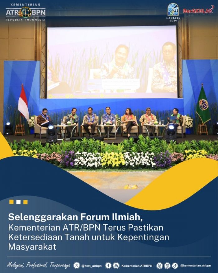 Di Forum Ilmiah, Kementerian ATR BPN Pastikan Ketersediaan Tanah untuk Masyarakat