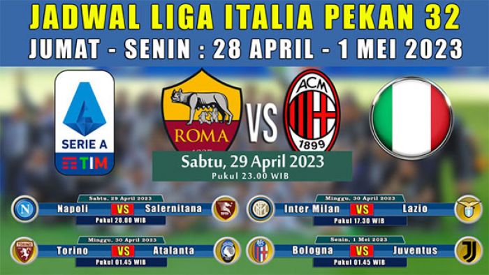 Jadwal Liga Italia Pekan ke-32: Roma Jamu Milan, Inter Tantang Lazio