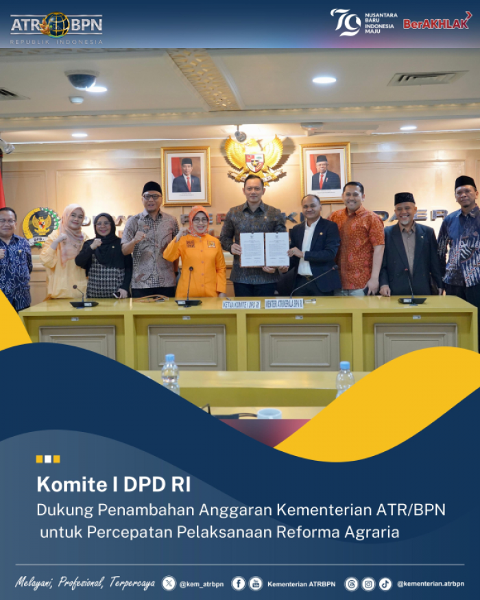 DPD RI Dukung Tambahan Anggaran Kementerian ATR BPN untuk Percepatan Pelaksanaan Reforma Agraria